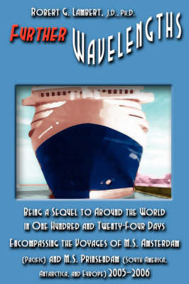 Further Wavelengths: Being a Sequel to World in One Hundred and Twenty-Two Days by Robert G. Lambert image