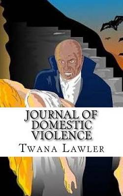 Journal of Domestic Violence by Twana D Lawler image