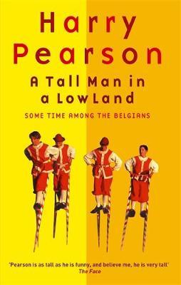 A Tall Man In A Low Land by Harry Pearson image