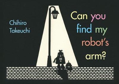 Can You Find My Robot's Arm? by Chihiro Takeuchi image