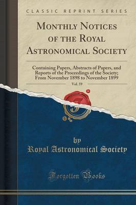 Monthly Notices of the Royal Astronomical Society, Vol. 59 by Royal Astronomical Society image