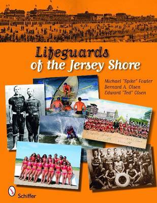 Lifeguards of the Jersey Shore by Michael Fowler