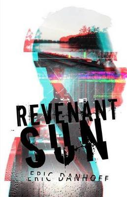 Revenant Sun by Eric Danhoff image