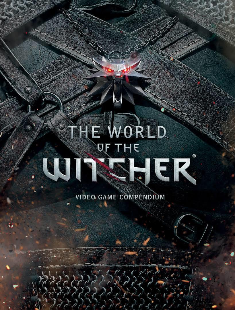 The World of the Witcher: Video Game Compendium on Hardback by CD Projekt Red