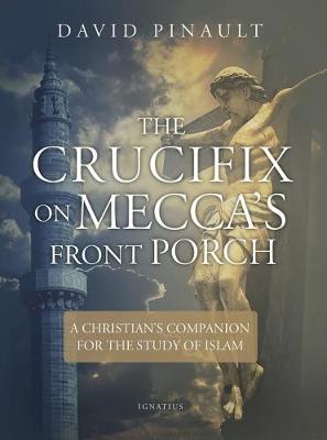 The Crucifix on Mecca's Front Porch by David Pinault image