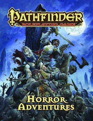 Pathfinder Roleplaying Game: Horror Adventures on Hardback by Jason Bulmahn