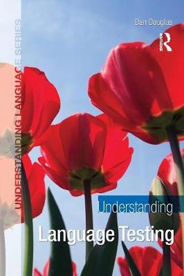 Understanding Language Testing by Dan Douglas image