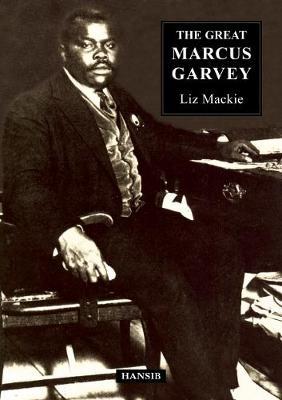 The Great Marcus Garvey by Liz Mackie image