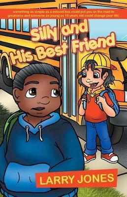 Silly and His Best Friend by Larry Jones image
