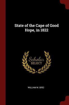 State of the Cape of Good Hope, in 1822 by William W Bird image