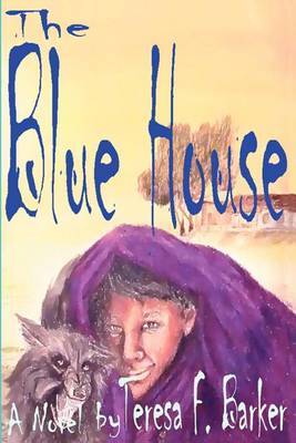 The Blue House by Teresa F. Barker image