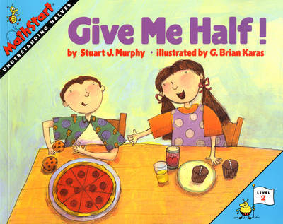 Give Me Half! by Stuart J Murphy image