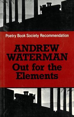 Out for the Elements by Andrew Waterman