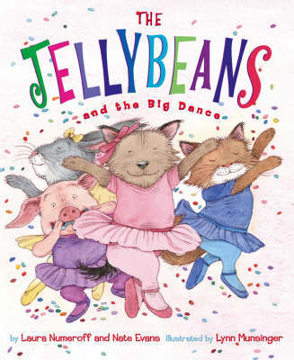 Jellybeans and the Big Dance, The on Hardback by Laura Numeroff