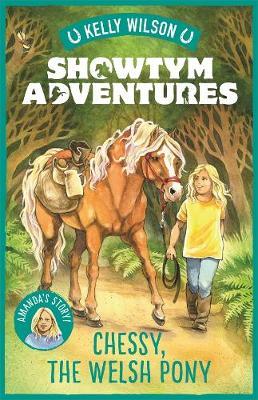 Showtym Adventures 4: Chessy, the Welsh Pony by Kelly Wilson image