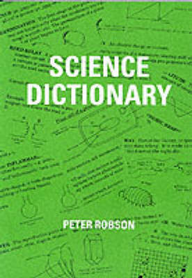 Science Dictionary by Peter Robson image
