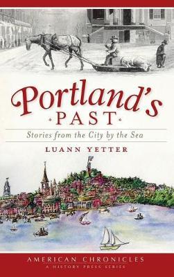 Portland's Past by Luann Yetter image