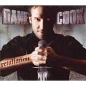 Retaliation by Dane Cook Retaliation by Dane Cook