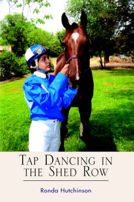 Tap Dancing in the Shed Row by Ronda Hutchinson image