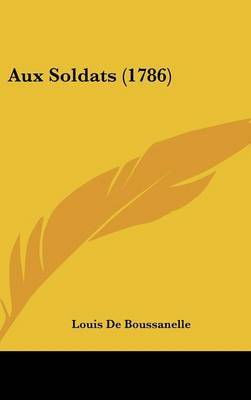 Aux Soldats (1786) by Louis De Boussanelle image