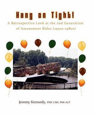 Hang on Tight! a Retrospective Look at the 2nd Generation of Amusement Rides (1950s-1980s) by Jeremy Kennedy image