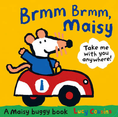 Brmm Brmm, Maisy by Lucy Cousins image