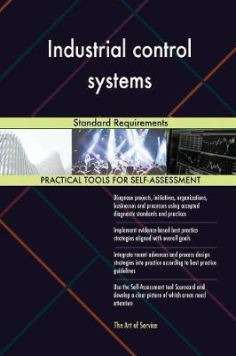Industrial Control Systems Standard Requirements by Gerardus Blokdyk image