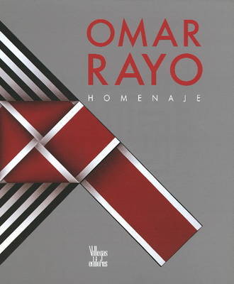 Omar Rayo Homenaje on Hardback by William Ospina