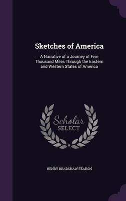 Sketches of America by Henry Bradshaw Fearon image