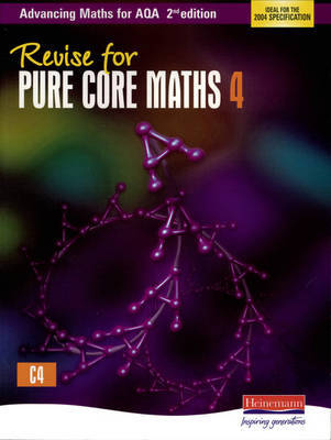 Revise for Advancing Maths for AQA 2nd edition Pure Core Maths 4 image