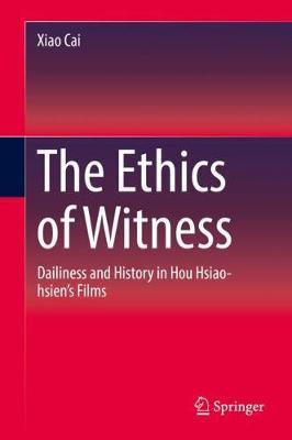 The Ethics of Witness by Xiao Cai image
