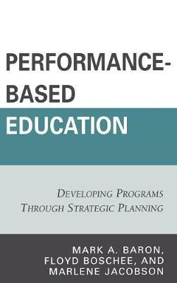 Performance-Based Education on Hardback by Mark A. Baron