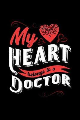 My Heart Belongs to a Doctor by Dennex Publishing image