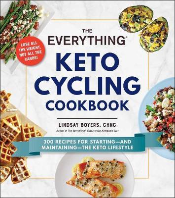 The Everything Keto Cycling Cookbook by Lindsay Boyers image