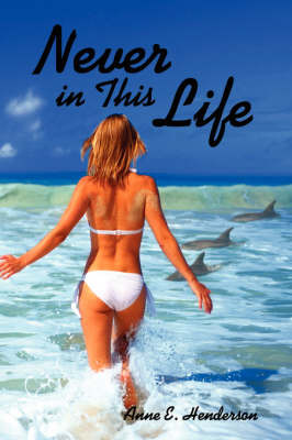 Never in This Life by Anne E. Henderson image