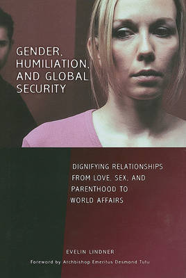 Gender, Humiliation, and Global Security by Evelin Lindner image