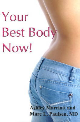 Your Best Body Now! by Ashley Marriott image