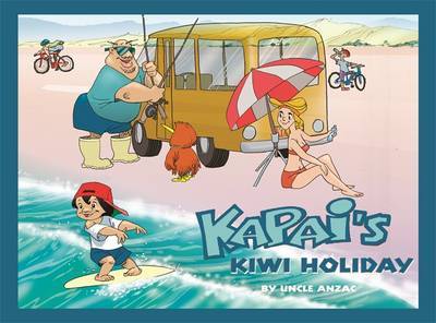 Kapai's Kiwi Holiday by Uncle Anzac image