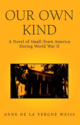 Our Own Kind on Paperback by Anne de la Vergne Weiss