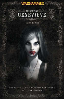Warhammer: The Vampire Genevieve by Jack Yeovil image