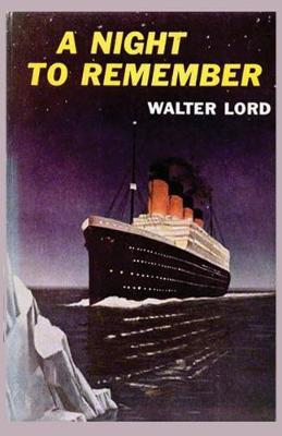 A Night to Remember by Walter Lord image