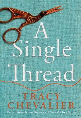A Single Thread by Tracy Chevalier image