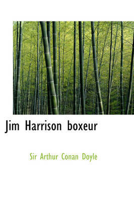 Jim Harrison Boxeur on Hardback by Arthur Conan Doyle