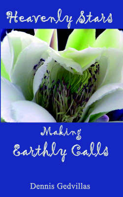 Heavenly Stars Making Earthly Calls by Dennis Gedvillas image