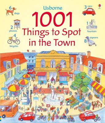 1001 Things to Spot in the Town by Anna Milbourne image