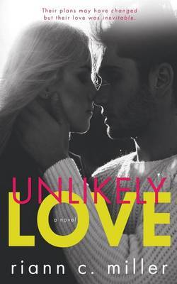 Unlikely Love by Riann C Miller image