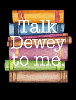 Talk Dewey to Me by Reader Inspiration Press image