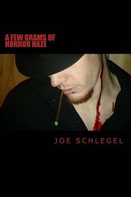 A Few Grams of Horror Haze by Joe Schlegel image