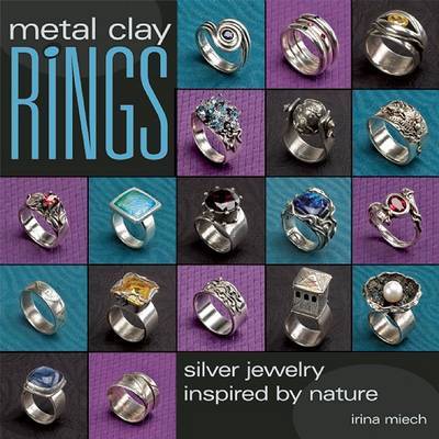 Metal Clay Rings: Silver Jewelry Inspired by Nature by Irina Miech image