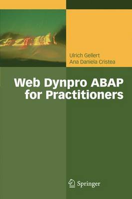 Web Dynpro ABAP for Practitioners on Hardback by Ulrich Gellert